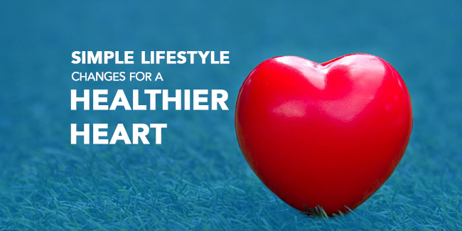 Simple Lifestyle Changes for a Healthier Heart